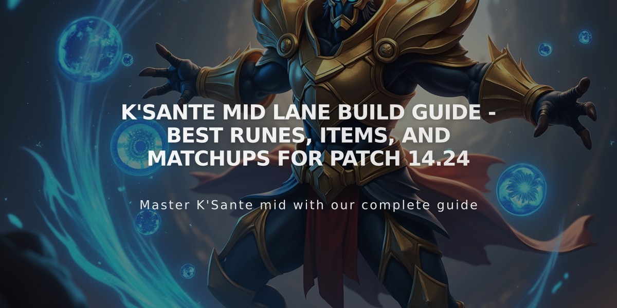 K'Sante Mid Lane Build Guide - Best Runes, Items, and Matchups for Patch 14.24