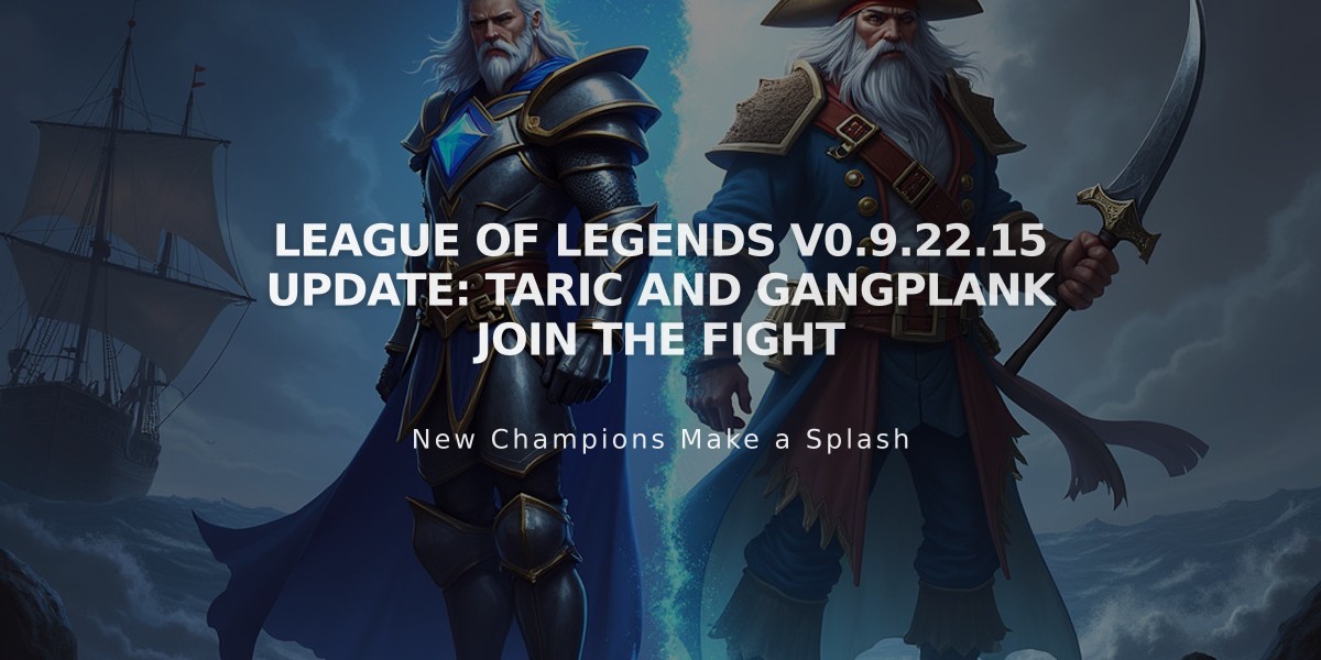 League of Legends V0.9.22.15 Update: Taric and Gangplank Join the Fight