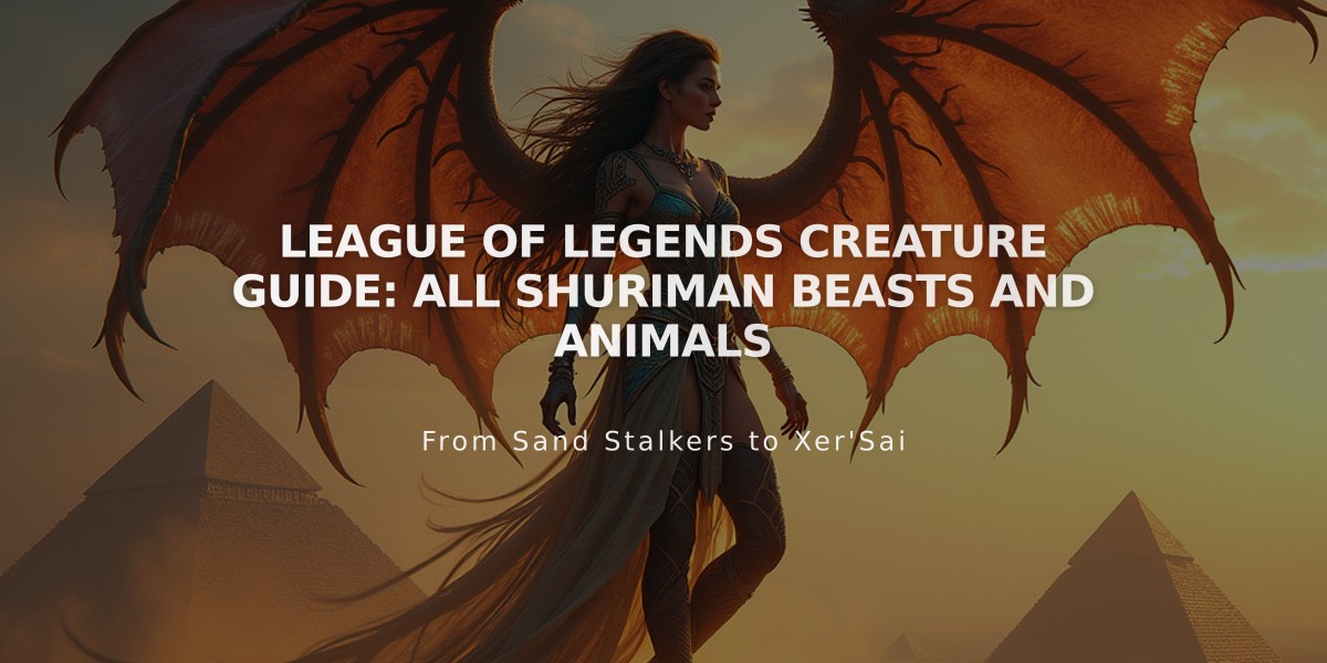 League of Legends Creature Guide: All Shuriman Beasts and Animals