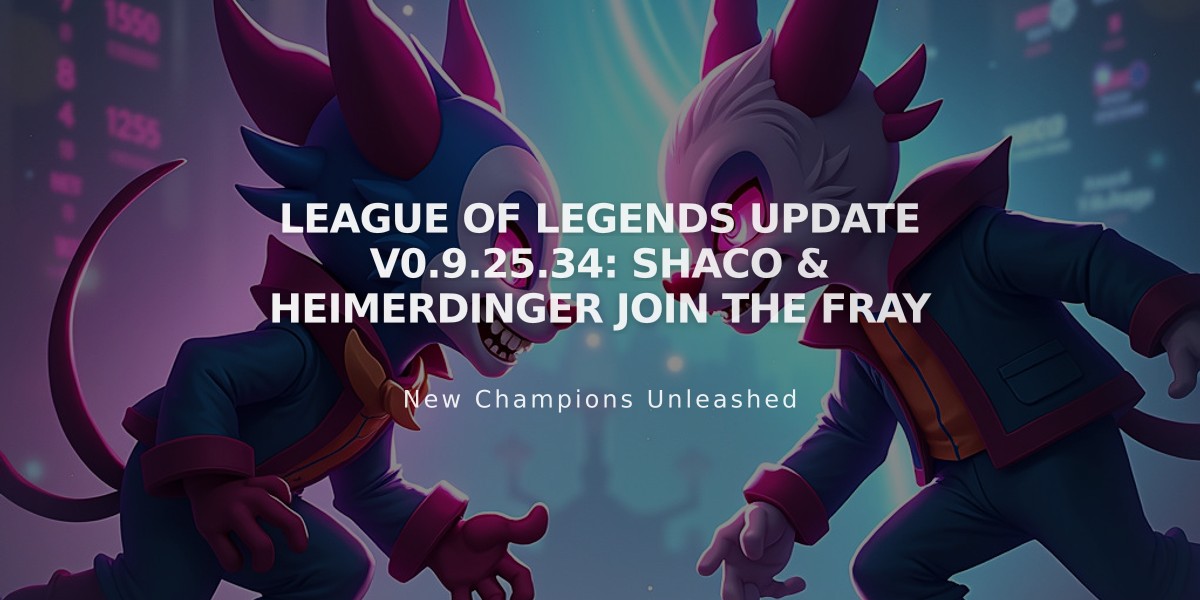 League of Legends Update v0.9.25.34: Shaco & Heimerdinger Join the Fray