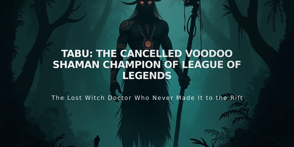 Tabu: The Cancelled Voodoo Shaman Champion of League of Legends