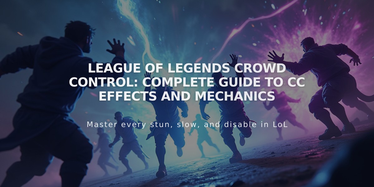 League of Legends Crowd Control: Complete Guide to CC Effects and Mechanics