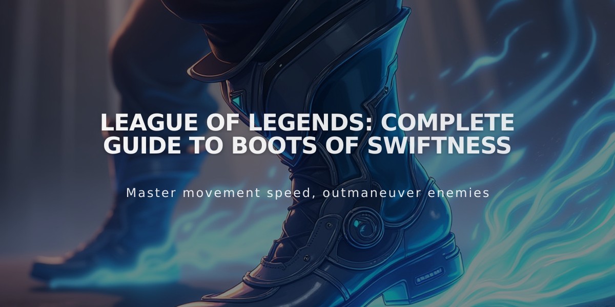 League of Legends: Complete Guide to Boots of Swiftness