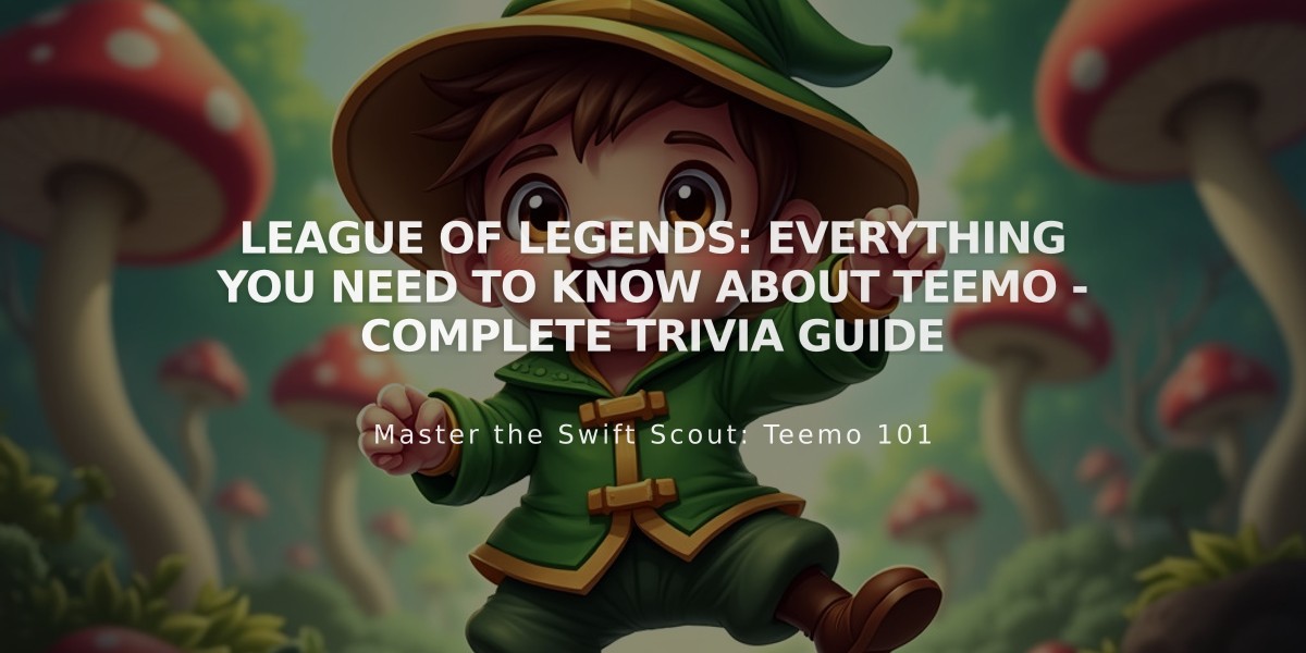 League of Legends: Everything You Need to Know About Teemo - Complete Trivia Guide