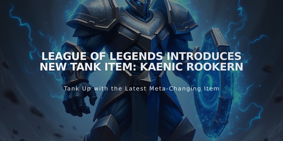 League of Legends Introduces New Tank Item: Kaenic Rookern