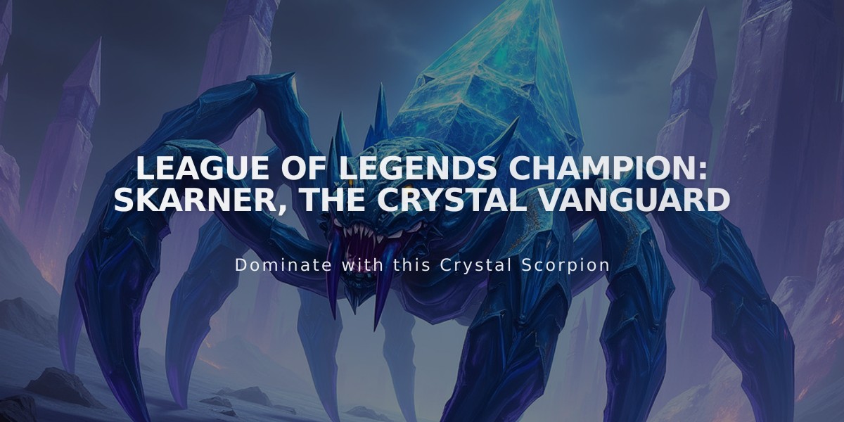 League of Legends Champion: Skarner, the Crystal Vanguard