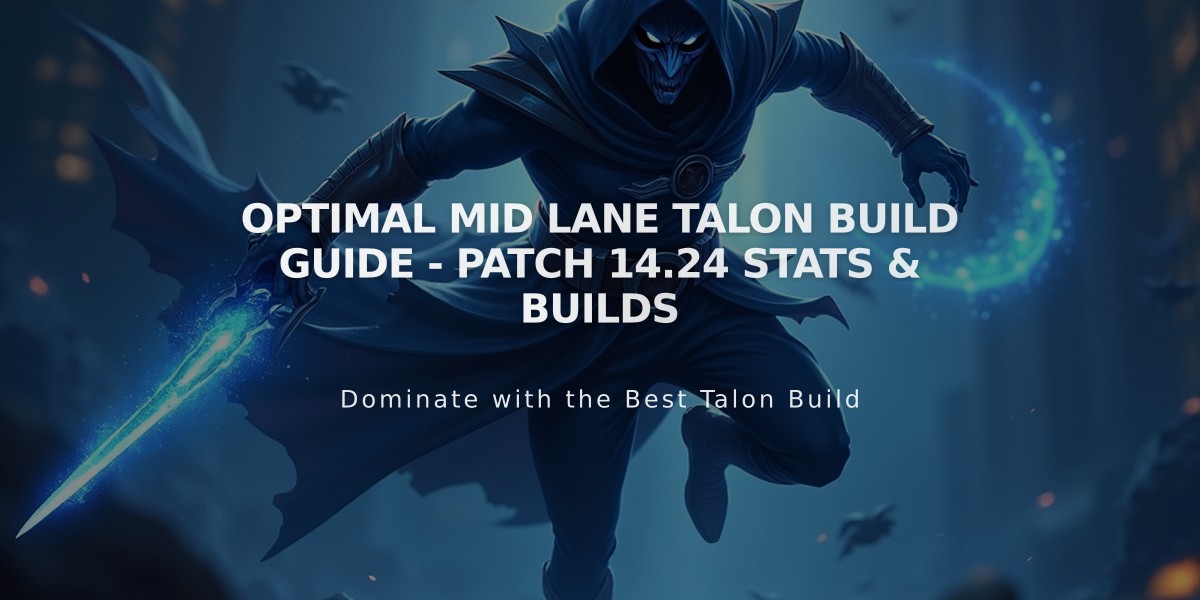 Optimal Mid Lane Talon Build Guide - Patch 14.24 Stats & Builds