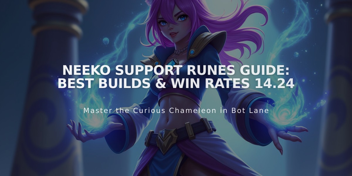 Neeko Support Runes Guide: Best Builds & Win Rates 14.24