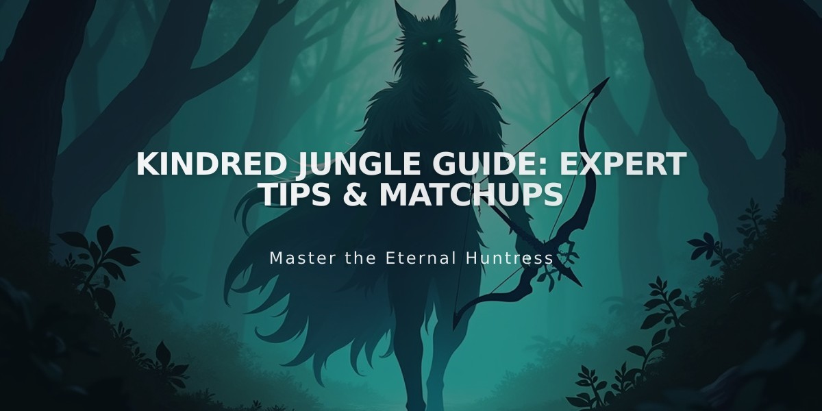 Kindred Jungle Guide: Expert Tips & Matchups