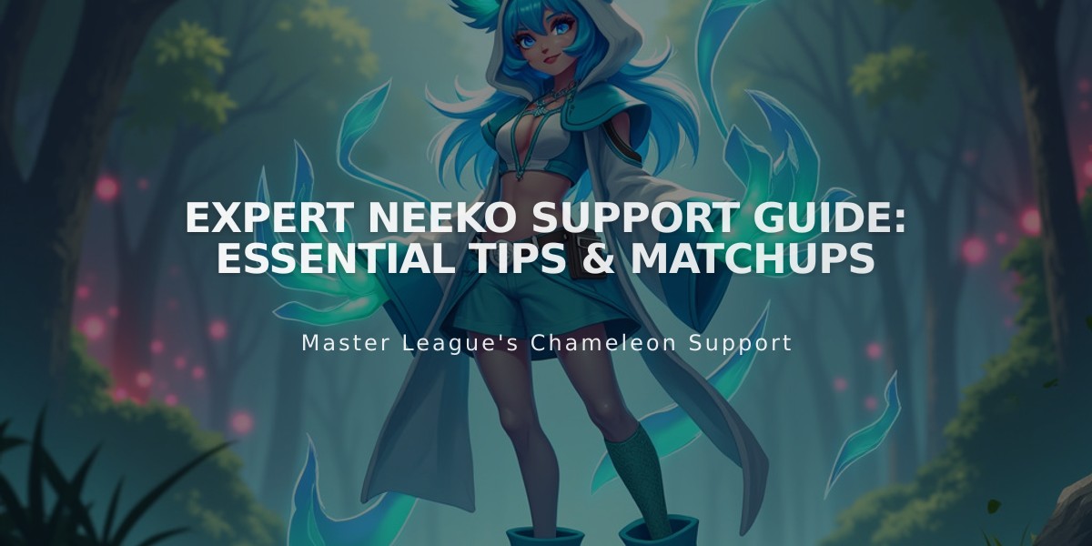 Expert Neeko Support Guide: Essential Tips & Matchups