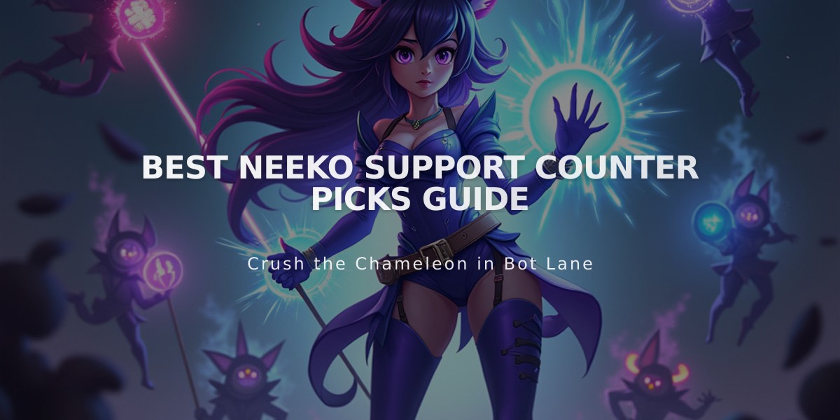 Best Neeko Support Counter Picks Guide