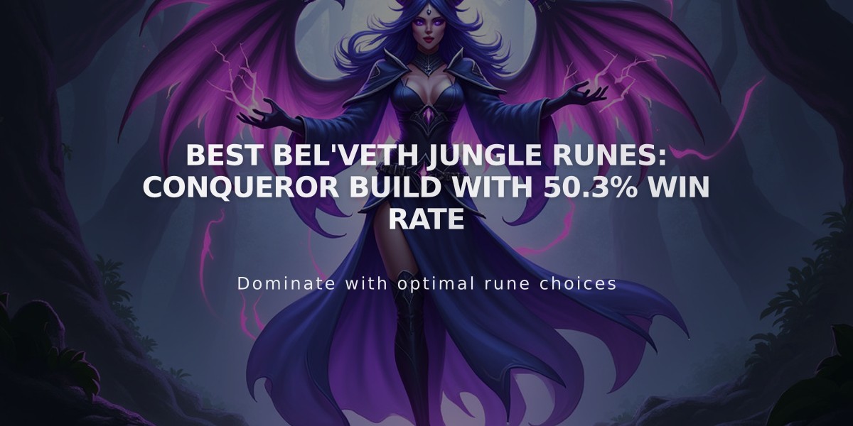 Best Bel'Veth Jungle Runes: Conqueror Build with 50.3% Win Rate