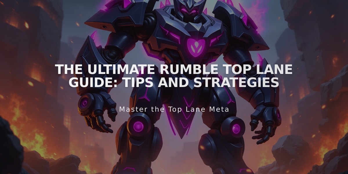 The Ultimate Rumble Top Lane Guide: Tips and Strategies