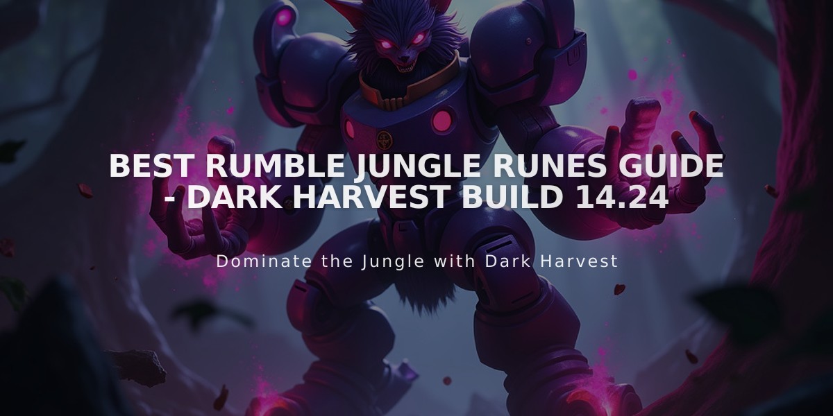 Best Rumble Jungle Runes Guide - Dark Harvest Build 14.24