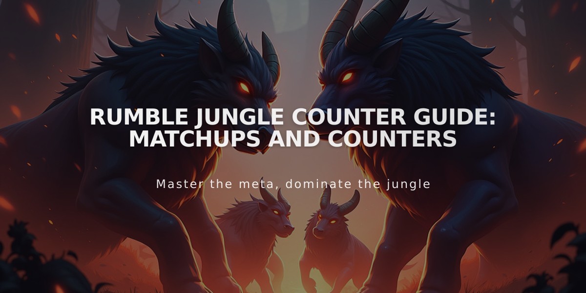 Rumble Jungle Counter Guide: Matchups and Counters