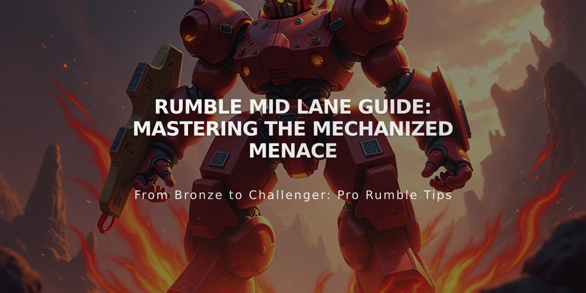 Rumble Mid Lane Guide: Mastering The Mechanized Menace