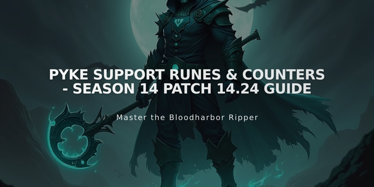 Pyke Support Runes & Counters - Season 14 Patch 14.24 Guide