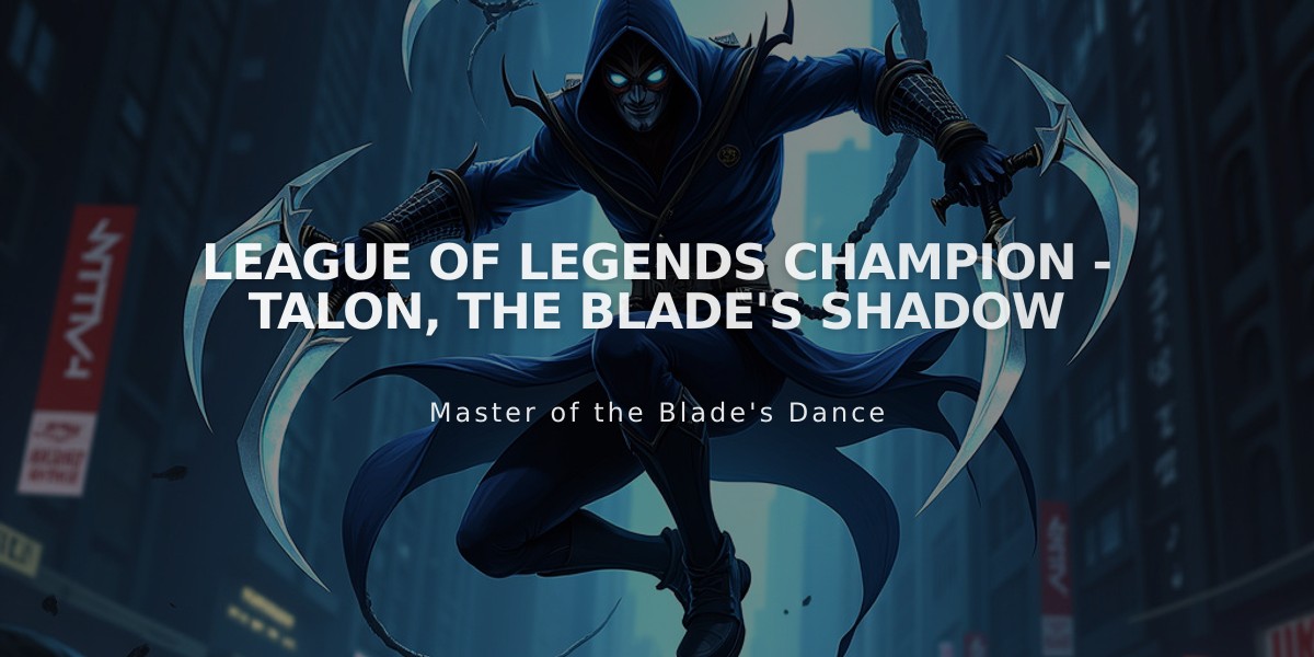 League of Legends Champion - Talon, The Blade's Shadow