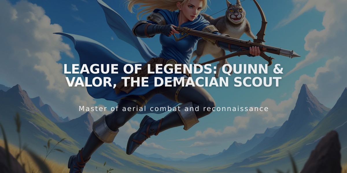 League of Legends: Quinn & Valor, The Demacian Scout