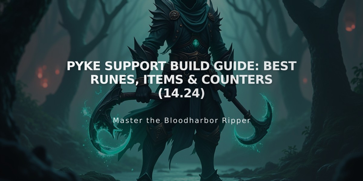 Pyke Support Build Guide: Best Runes, Items & Counters (14.24)