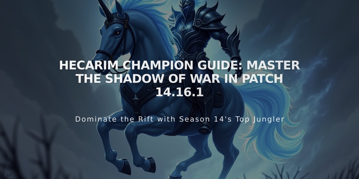 Hecarim Champion Guide: Master the Shadow of War in Patch 14.16.1