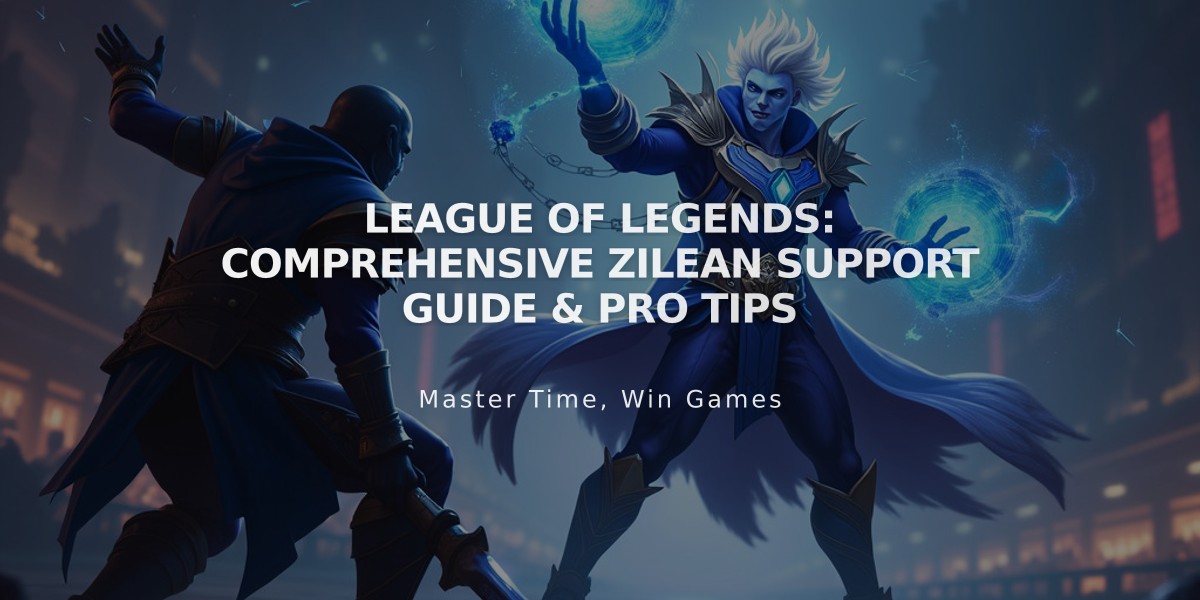 League of Legends: Comprehensive Zilean Support Guide & Pro Tips