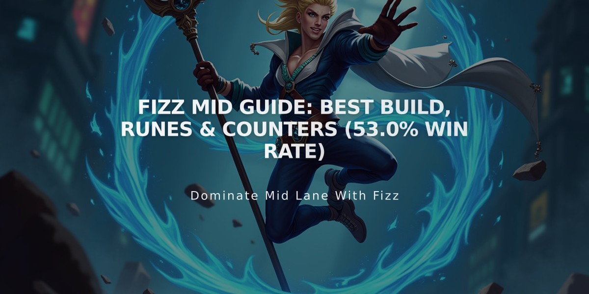 Fizz Mid Guide: Best Build, Runes & Counters (53.0% Win Rate)