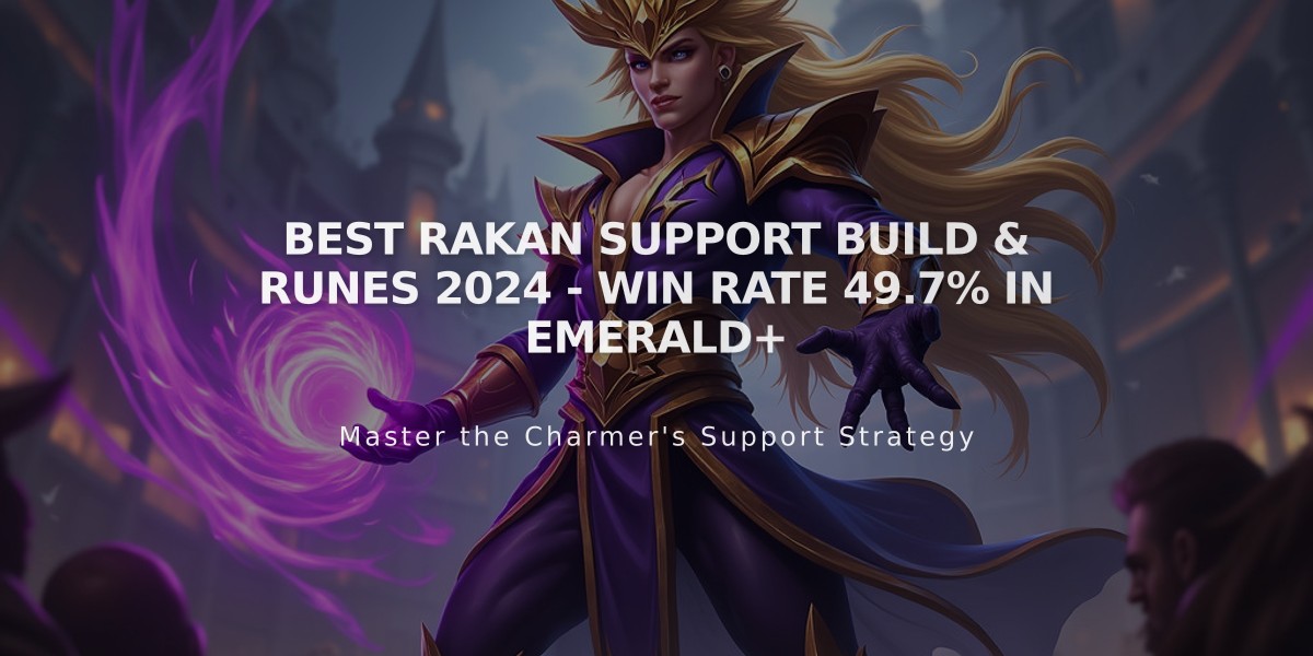 Best Rakan Support Build & Runes 2024 - Win Rate 49.7% in Emerald+