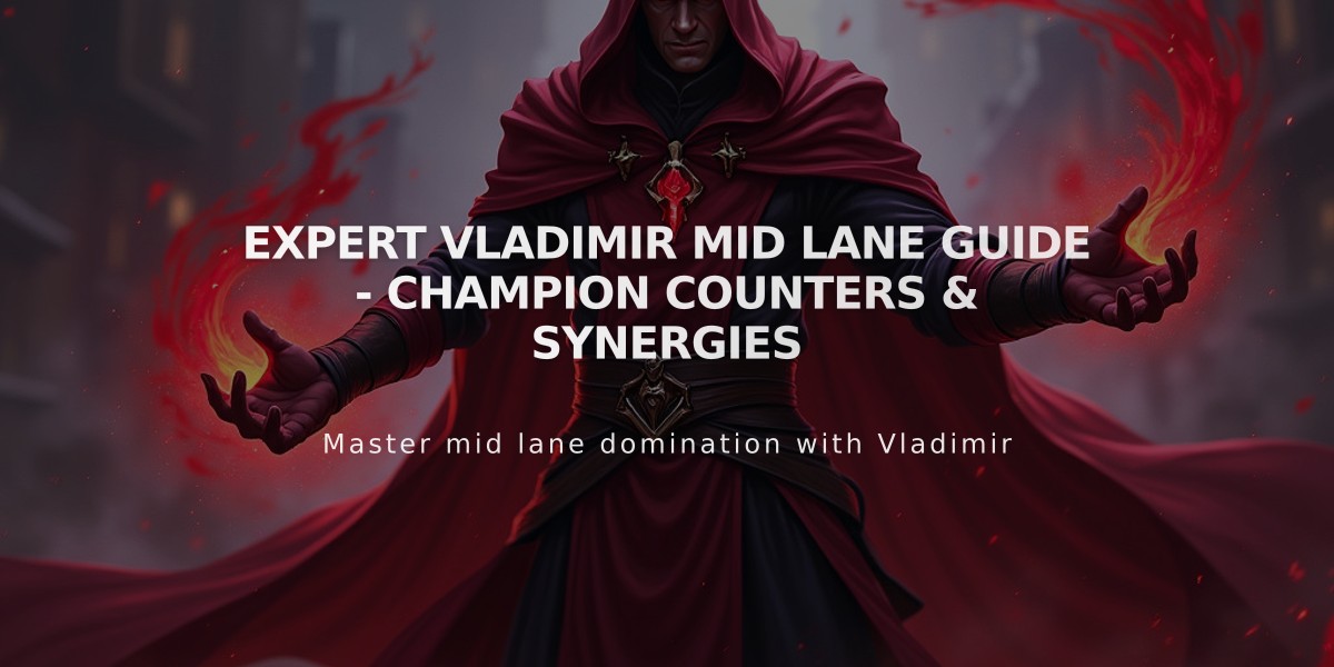 Expert Vladimir Mid Lane Guide - Champion Counters & Synergies