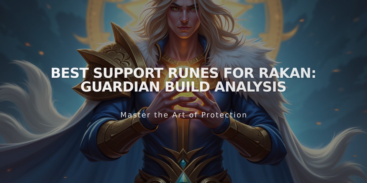 Best Support Runes for Rakan: Guardian Build Analysis