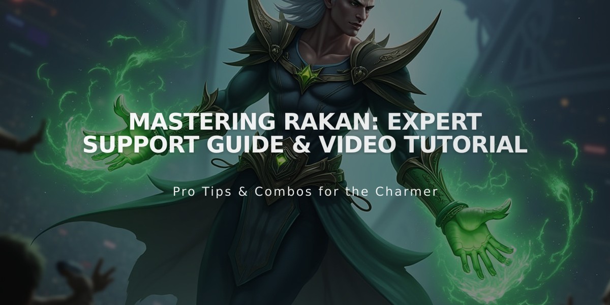 Mastering Rakan: Expert Support Guide & Video Tutorial