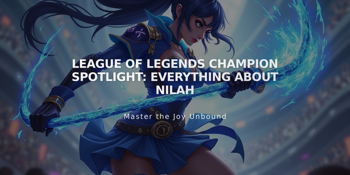 League of Legends Champion Spotlight: Everything About Nilah