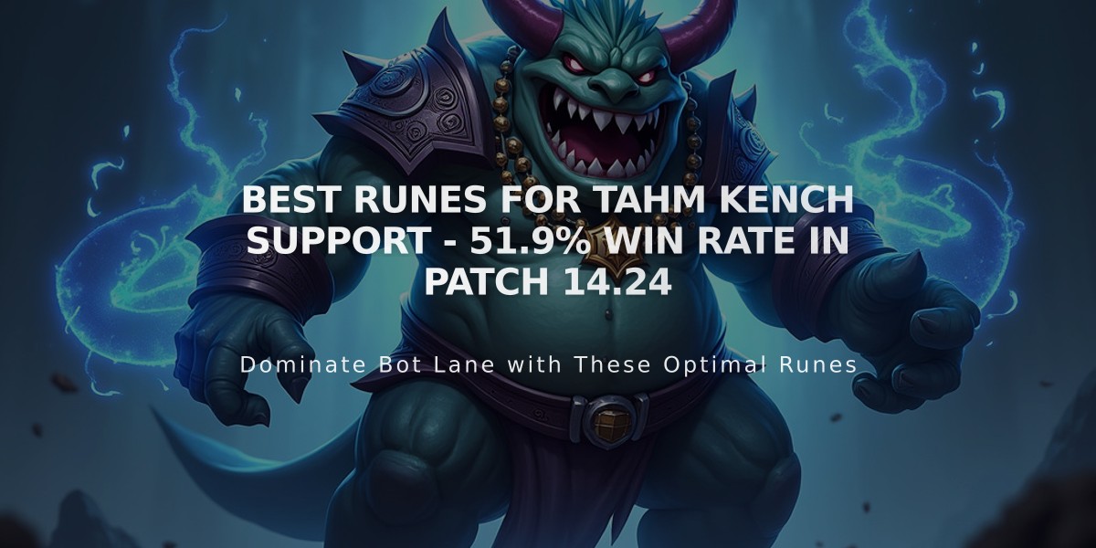 Best Runes for Tahm Kench Support - 51.9% Win Rate in Patch 14.24