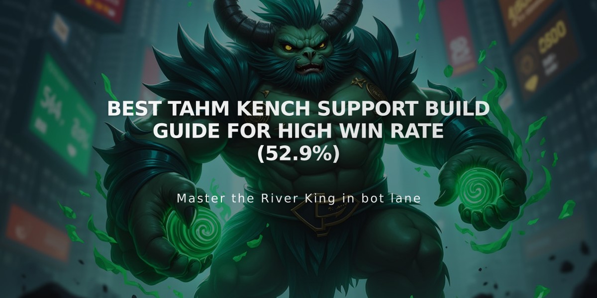 Best Tahm Kench Support Build Guide for High Win Rate (52.9%)