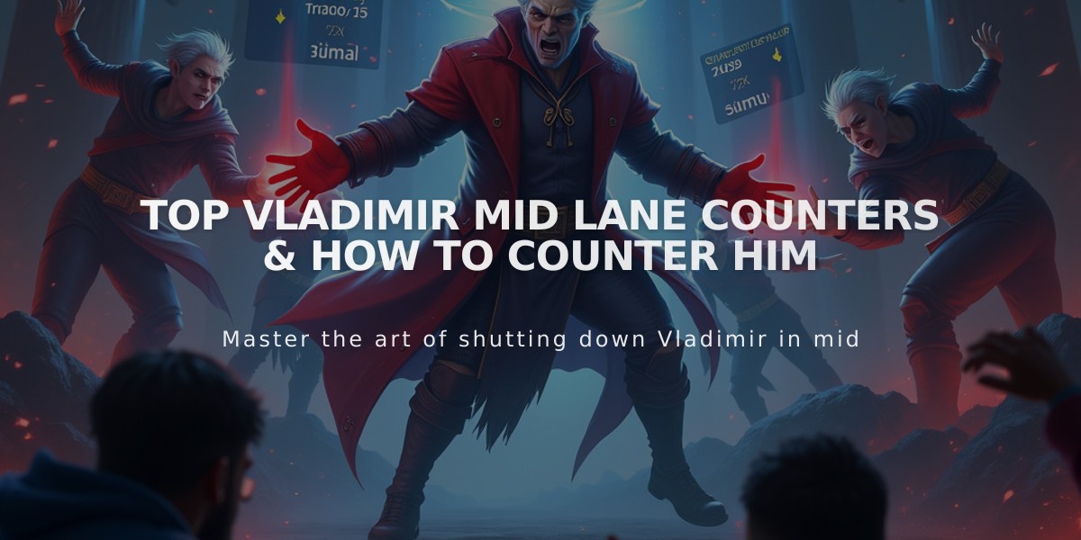 Top Vladimir Mid Lane Counters & How To Counter Him