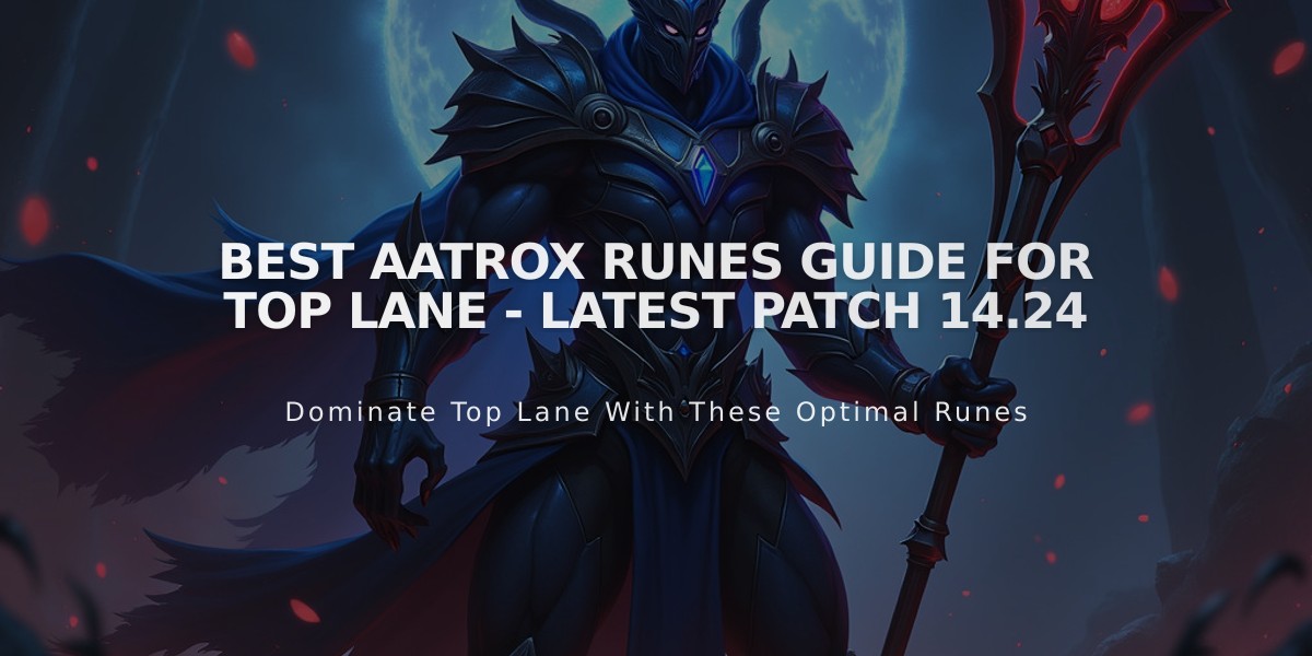 Best Aatrox Runes Guide for Top Lane - Latest Patch 14.24