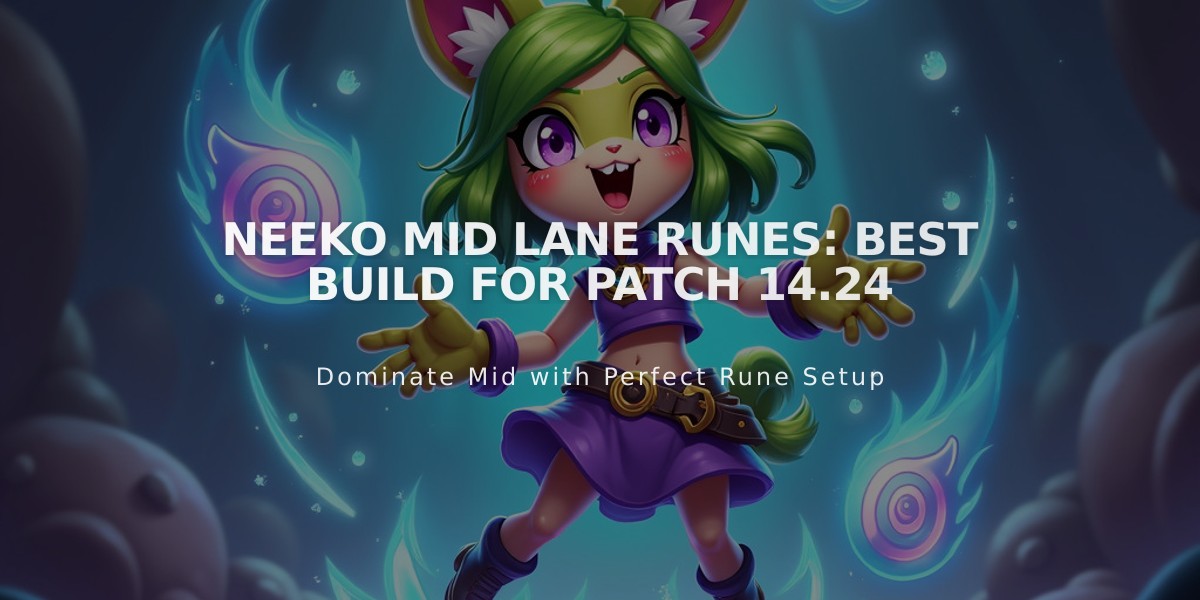 Neeko Mid Lane Runes: Best Build for Patch 14.24