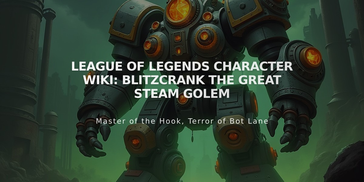 League of Legends Character Wiki: Blitzcrank the Great Steam Golem