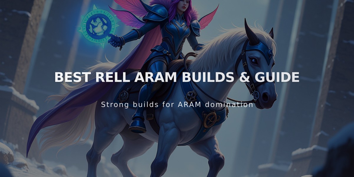 Best Rell ARAM Builds & Guide