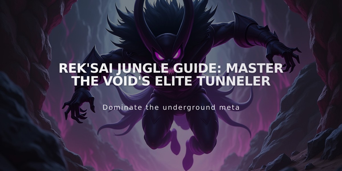 Rek'Sai Jungle Guide: Master The Void's Elite Tunneler