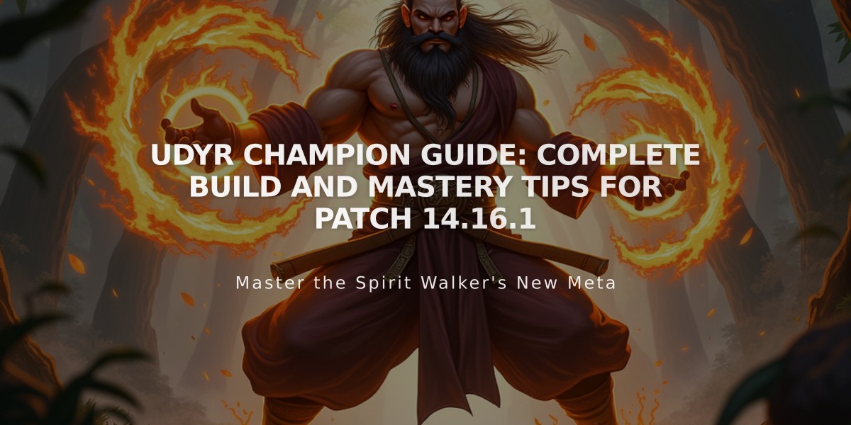 Udyr Champion Guide: Complete Build and Mastery Tips for Patch 14.16.1