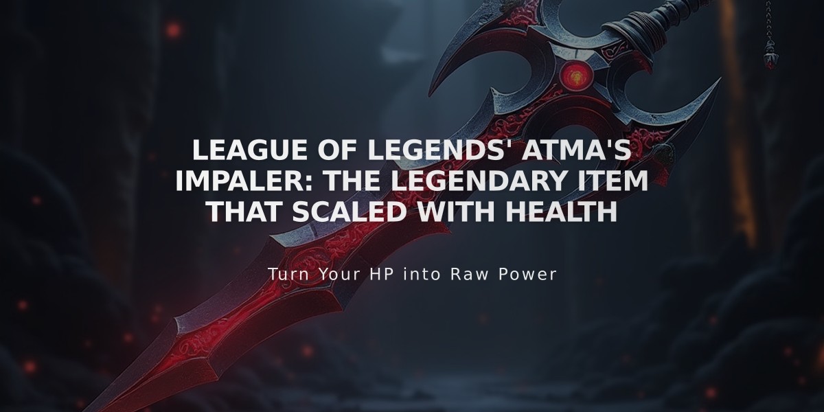 League of Legends' Atma's Impaler: The Legendary Item That Scaled With Health