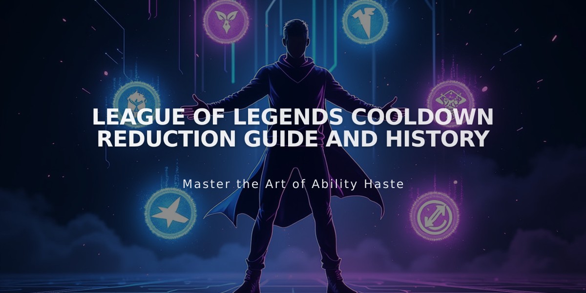 League of Legends Cooldown Reduction Guide and History