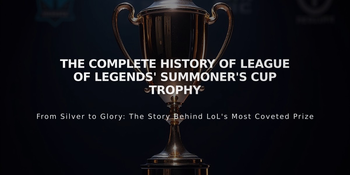 The Complete History of League of Legends' Summoner's Cup Trophy