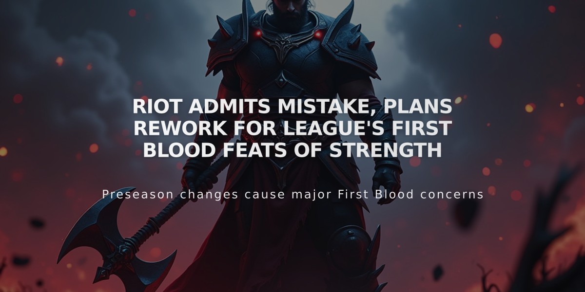 Riot admits mistake, plans rework for League's First Blood Feats of Strength