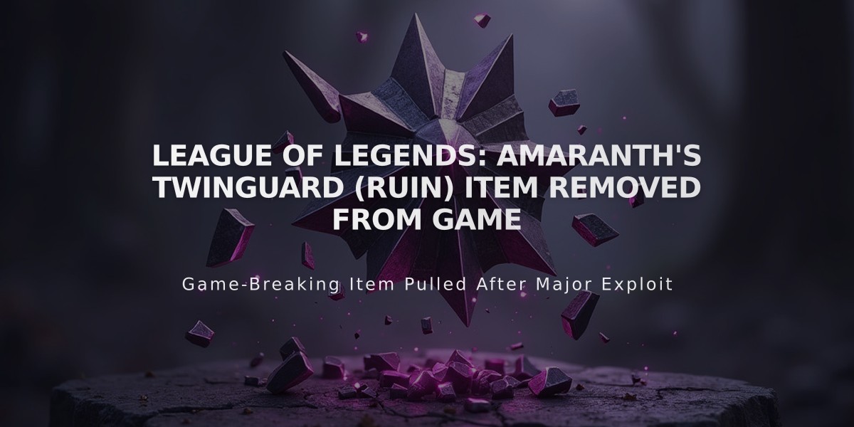 League of Legends: Amaranth's Twinguard (Ruin) Item Removed from Game