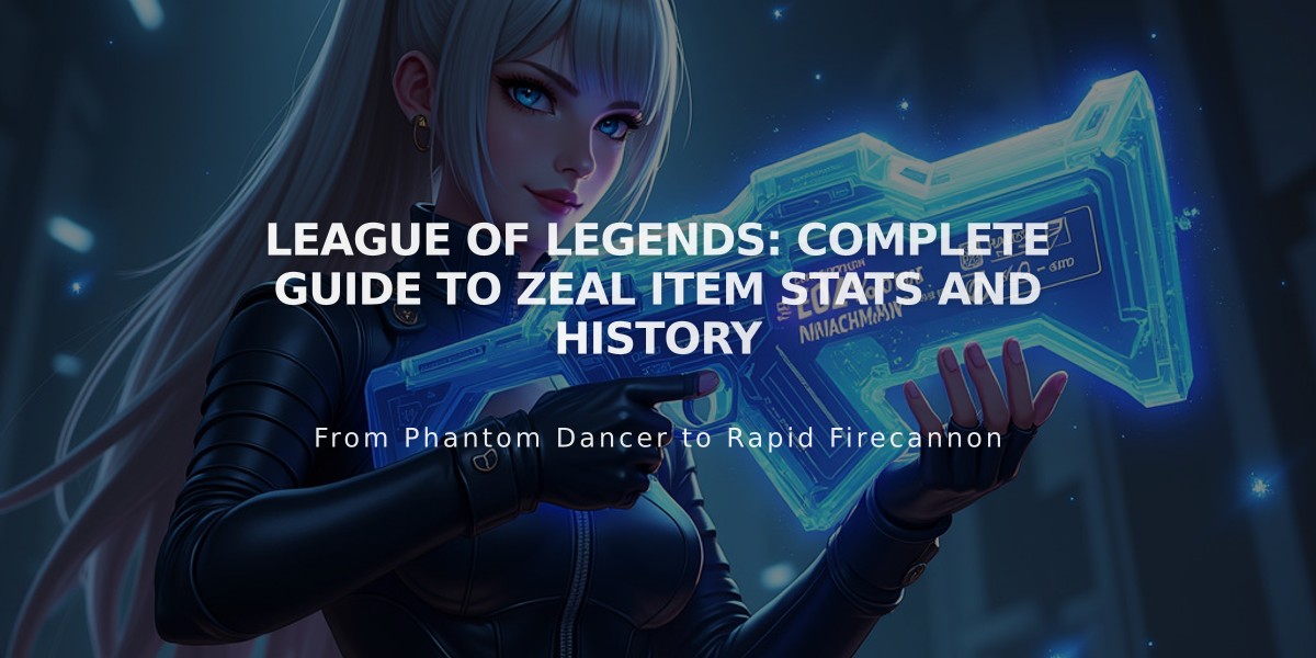 League of Legends: Complete Guide to Zeal Item Stats and History