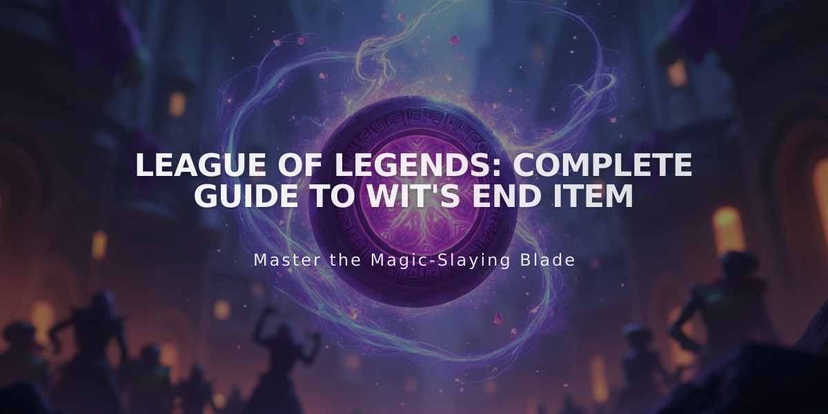 League of Legends: Complete Guide to Wit's End Item