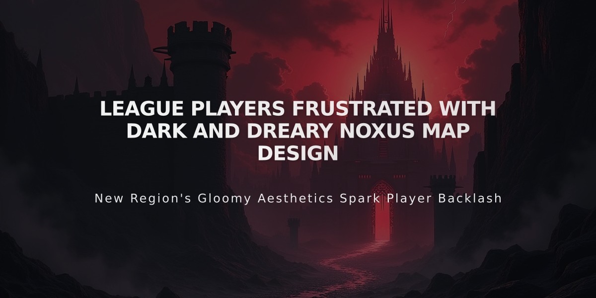 League Players Frustrated with Dark and Dreary Noxus Map Design