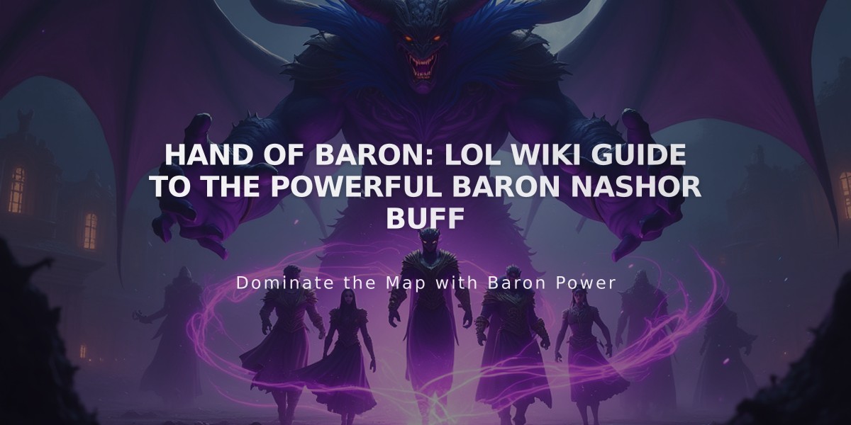 Hand of Baron: LoL Wiki Guide to the Powerful Baron Nashor Buff